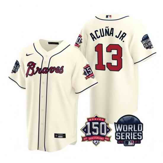 Men Atlanta Braves #13 Ronald Acuna Jr  2021 Cream World Series With 150th Anniversary Patch Cool Base Stitched Jersey->2021 world series->MLB Jersey